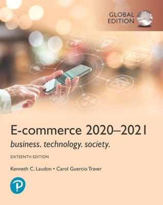 E-Commerce 2020-2021: Business, Technology and Society, Global Edition - Laudon, Kenneth, and Traver, Carol