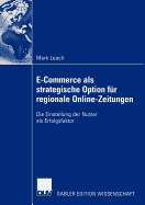 E-Commerce ALS Strategische Option Fur Regionale Online-Zeitungen: Die Einstellung Der Nutzer ALS Erfolgsfaktor