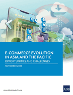 E-commerce Evolution in Asia and the Pacific: Opportunities and Challenges