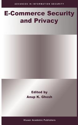 E-Commerce Security and Privacy - Ghosh, Anup K (Editor)