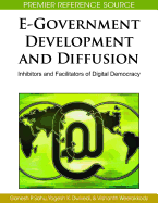E-Government Development and Diffusion: Inhibitors and Facilitators of Digital Democracy