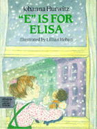 E Is for Elisa - Hurwitz, Johanna