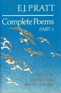 E.J. Pratt: Complete Poems