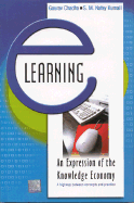 E-Learning: An Expression of the Knowledge Economy - Chadha, Gaurav, and Kumail, S M Nafay, and Basu, Ashish (Foreword by)