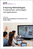 E-Learning Methodologies: Fundamentals, Technologies and Applications