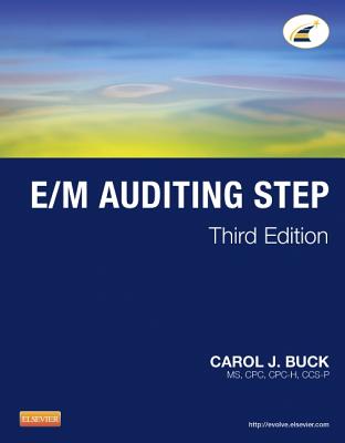 E/M Auditing Step - Buck, Carol J, MS, Cpc