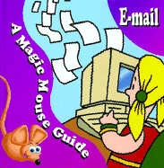 E-mail: A Magic Mouse Guide