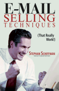 E-mail Selling Techniques: That Really Work!