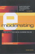 E-Moderating: The Key to Teaching and Learning Online - Salmon, Gilly
