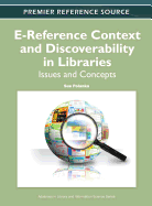 E-Reference Context and Discoverability in Libraries: Issues and Concepts