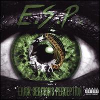E.S.P. (Erick Sermon's Perception) - Erick Sermon