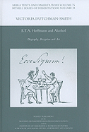 E.T.A. Hoffmann and Alcohol: Biography, Reception and Art