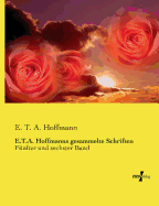 E.T.A. Hoffmanns gesammelte Schriften: F?nfter und sechster Band