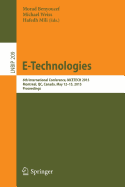 E-Technologies: 6th International Conference, McEtech 2015, Montreal, Qc, Canada, May 12-15, 2015, Proceedings
