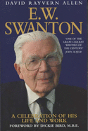 E.W.Swanton: A Celebration of His Life and Work