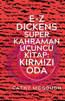 E-Z Dickens Sper Kahraman 3 Ki tap Turkish Edition: Kirmizi Oda - McGough, Cathy