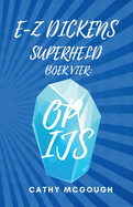 E-Z Dickens Superheld Boek Vier: Op Ijs