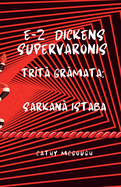 E-Z Dickens Supervaronis Tr t Grmata Latvian Edition: Sarkan Istaba