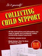 E-Z Legal Guide to Collecting Child Support