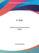 E. Zola: Conferenza Commemorativa (1902)