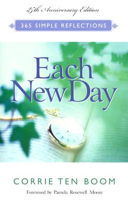 Each New Day - Ten Boom, Corrie, and Moore, Pamela Rosewell (Foreword by)