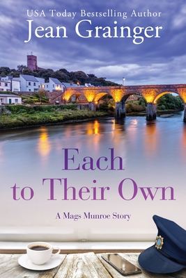 Each to Their Own: A Mags Munroe Story - Grainger, Jean