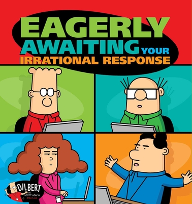 Eagerly Awaiting Your Irrational Response: Volume 48 - Adams, Scott