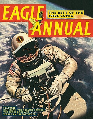 Eagle Annual: The Best of the 1960s Comic - Tatarsky, Daniel (Editor)