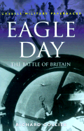 Eagle Day: Battle of Britain, August 6-September 15, 1940