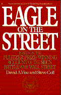 Eagle on the Street: Based on the Pulitzer Prize-Winning Account of the Sec's Battle with Wall Street