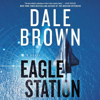 Eagle Station - Brown, Dale, and Snow, Corey (Read by)