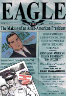 Eagle: The Making of an Asian-American President, Volume 3