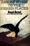 Eagles' Wings to the Higher Places