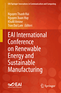 EAI International Conference on Renewable Energy and Sustainable Manufacturing