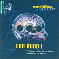 Ear Mind I - Meridian Arts Ensemble