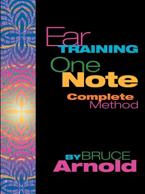 Ear Training One Note Complete - Arnold, Bruce E