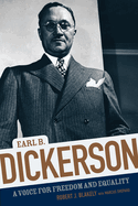 Earl B. Dickerson: A Voice for Freedom and Equality