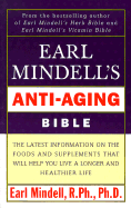 Earl Mindell's Anti Aging Bible