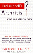 Earl Mindell's Arthritis: What You Need to Know - Mindell, Earl, Rph, PhD, PH D, and Block, Melissa, Ed