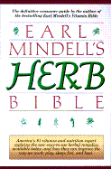 Earl Mindell's Herb Bible - Mindell, Earl, Rph, PhD, PH D