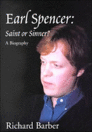 Earl Spencer: Saint or Sinner?