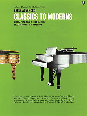 Early Advanced Classics to Moderns: Music for Millions Series - Agay, Denes (Editor)