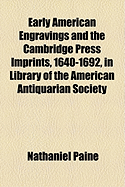 Early American Engravings and the Cambridge Press Imprints, 1640-1692, in Library of the American Antiquarian Society