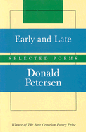 Early and Late: Selected Poems