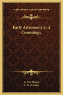 Early Astronomy and Cosmology