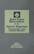 Early Child Development in the French Tradition: Contributions from Current Research