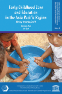 Early Childhood Care and Education in the Asia Pacific Region - Moving towards Goal 1