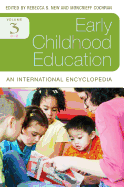 Early Childhood Education: An International Encyclopedia, Volume 3: O-Z