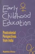 Early Childhood Education: Postcolonial Perspectives from India