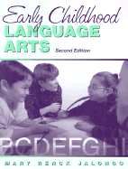 Early Childhood Language Art: Meeting Diverse Literacy Needs Through Collaboration with Families and Professionals - Jalongo, Mary Renck, PhD